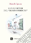 Cento giochi del «mondo perduto» libro