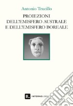 Proiezioni dell'emisfero australe e dell'emisfero boreale libro