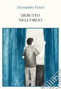 Debutto nell'oblio