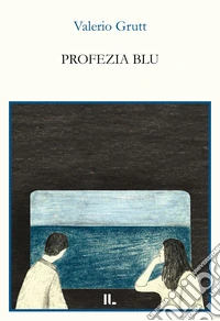 Profezia blu