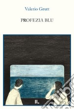 Profezia blu libro