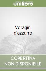 Voragini d'azzurro libro