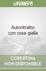 Autoritratto con rosa gialla libro