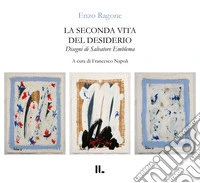 La seconda vita del desiderio libro