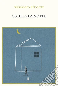 Oscilla la notte libro