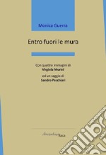 Entro fuori le mura libro