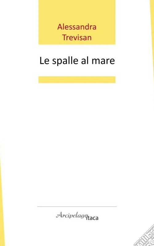 Le spalle al mare