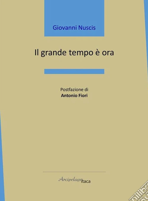 Il grande tempo è ora