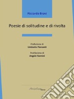 Poesie di solitudine e di rivolta