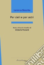 Per cieli e per astri libro