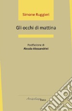 Gli occhi di mattina