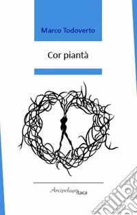 Cor piantà