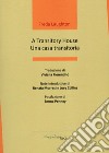 A transitory house-Una casa transitoria. Ediz. bilingue libro