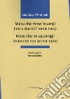 Maru che mme 'ssumiji...-Mare che mi assomigli... libro di D'Annibali Gianluca