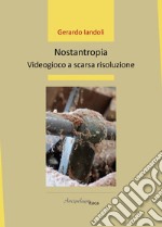 Nostantropia. Videogioco a scarsa risoluzione