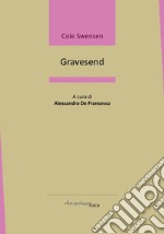 Gravesend. Ediz. multilingue libro