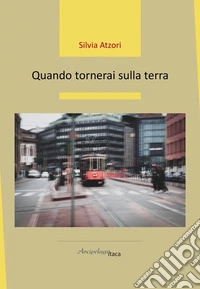 Quando tornerai sulla terra libro