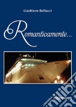 Romanticamente... libro