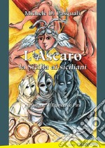 L'ascaro. La Sicilia ai siciliani libro