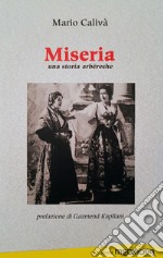 Miseria. Una storia arbereshe libro