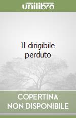 Il dirigibile perduto