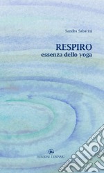 Respiro. Essenza dello yoga