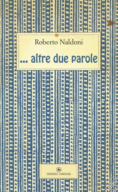 ... Altre due parole