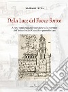 Nella luce del Fuoco Santo. Alcune considerazioni tipologiche sulle coperture dell'Anàstasis e del Kouvoùlkion gerosolimitani libro