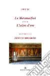 Le Metamorfosi ovvero L'asino d'oro libro di Borgogno Alberto