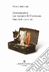 Conversazioni con Antonio Di Tommaso libro di Santoianni Vittorio