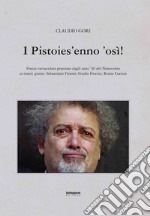 I Pistoies' enno 'osì! libro