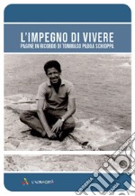 L'impegno di vivere. Pagine in ricordo di Tommaso Padoa Schioppa libro