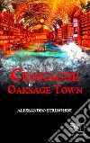 Le cronache di Oaksage Town libro