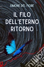 Il filo dell'eterno ritorno