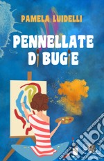 Pennellate di bugie libro