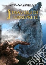 I diavoli di Torreprete libro