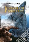 I diavoli di Torreprete libro di Cordoni Stefano