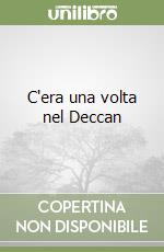 C'era una volta nel Deccan