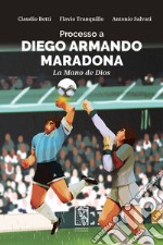 Processo a Diego Armando Maradona  libro usato