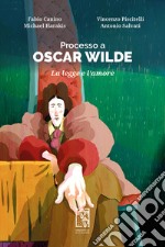 Processo a Oscar Wilde libro usato