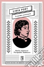 Lidia Poët. La prima avvocata. Nuova ediz. libro