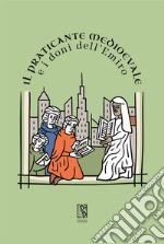 Il praticante medioevale e i doni dell'emiro libro