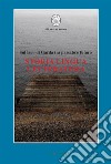 Storia, lingua, letteratura. Sul lago di Garda tra passato e futuro libro di Ateneo di Salò (cur.)