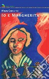 Io e Margherita libro