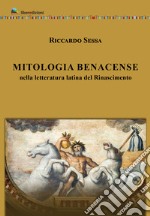 Mitologia Benacense nella letteratura latina del Rinascimento