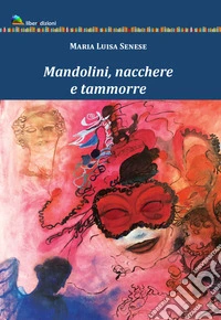 Mandolini, nacchere e tammorre