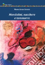 Mandolini, nacchere e tammorre