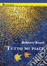 Tutto mi piace libro