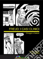 Freud: i casi clinici. Omaggio a Satanik