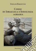 Corso di idraulica e idrologia agraria